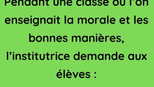 Pendant une classe où l’on enseignait