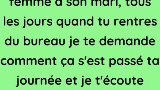 Dit un soir une femme à son mari