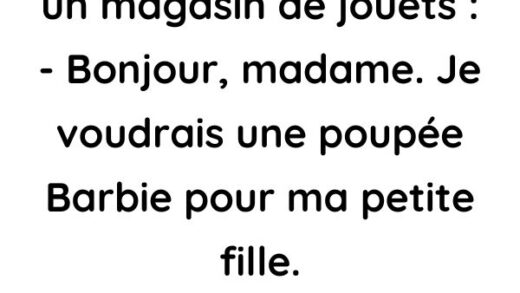 Un monsieur entre dans un magasin de jouets