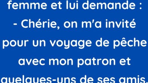 Un homme appelle sa femme et lui demande