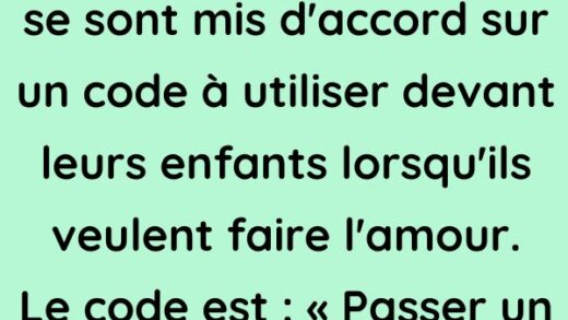 Un homme et sa femme se sont mis d'accord sur un code